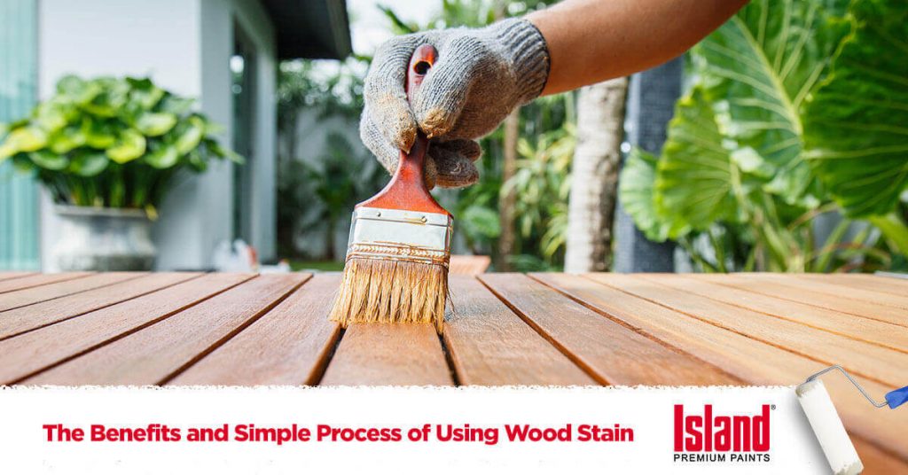How to Properly Use Wood Stain Paints Island Paints